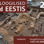 Arheoloogilised välitööd EESTIS 2025, Suurgildi hoones 4.02-1.03.2026. Taustaks Tartust Magasini tänavalt leitud kirikute vundamendid